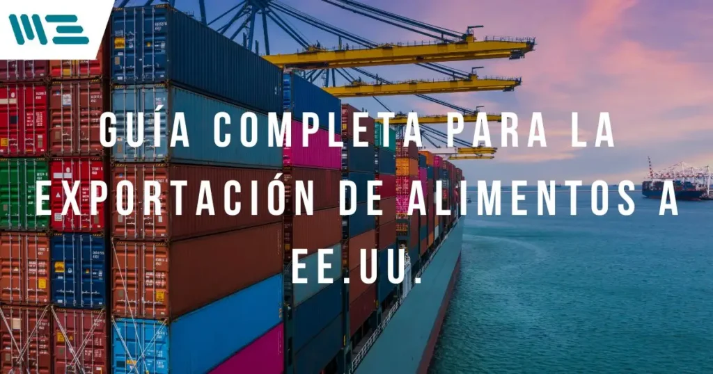 Guía completa para la exportación a Estados Unidos