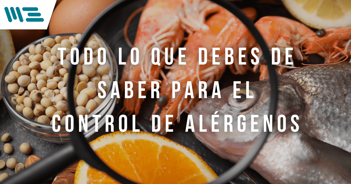 Control de Alérgenos en la Industria Alimentaria: Mejores Prácticas y Normativas