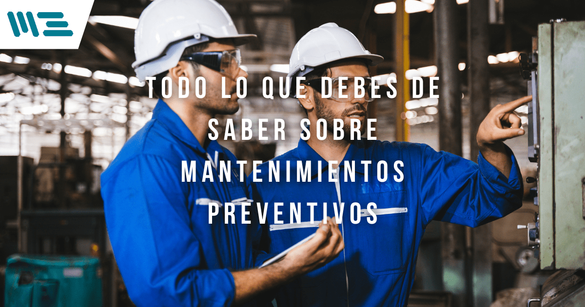 La Guía Definitiva del Mantenimiento Preventivos en la Industria Alimentaria